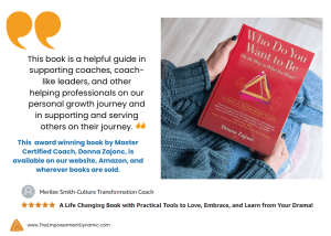 Who Do You Want to Be on the Way to What You Want? by Donna Zajonc