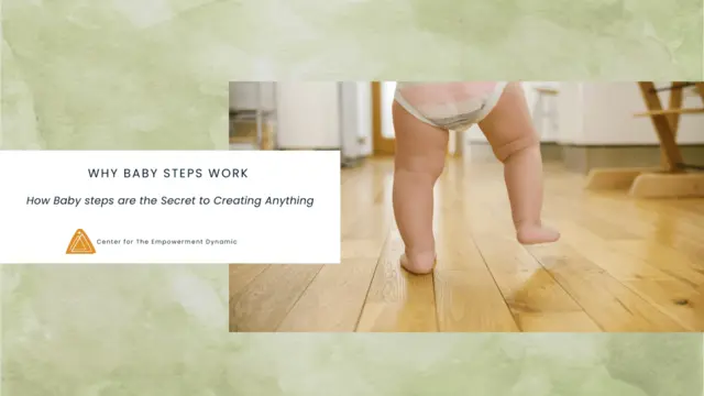 Why Baby Steps Work